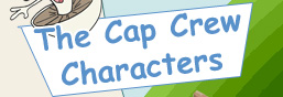 The Cap Crew Characters