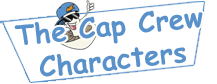 The Cap Crew Characters